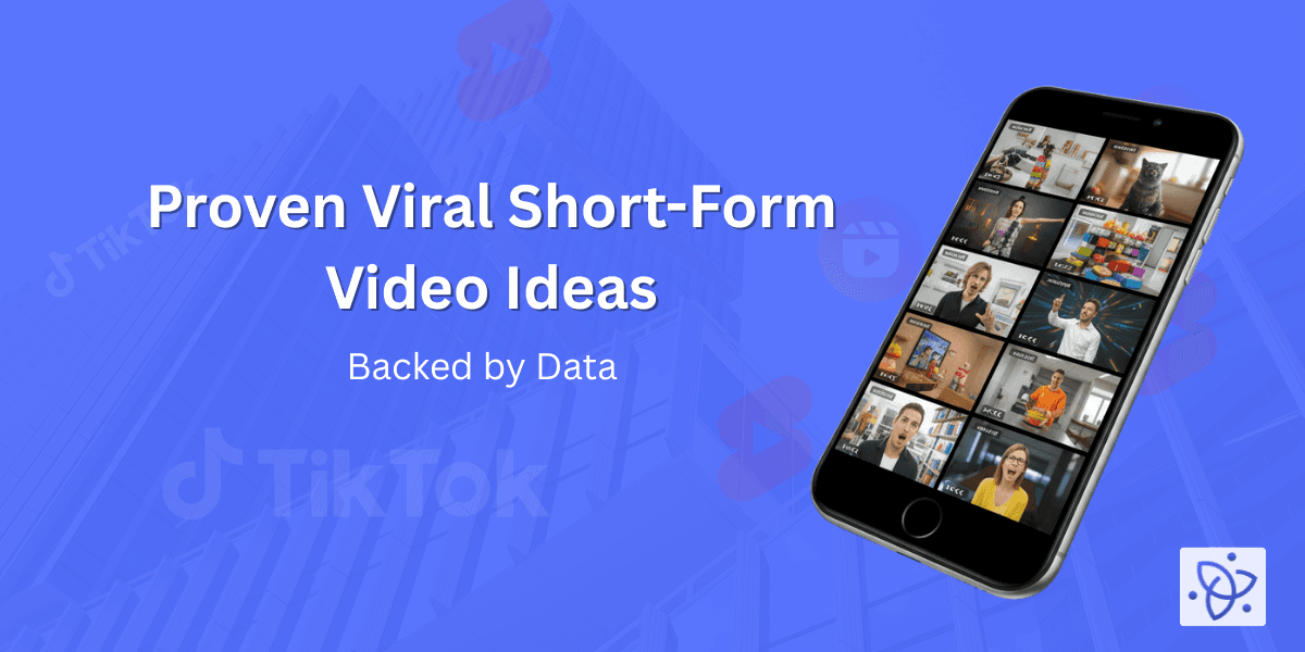 viral short form video ideas backed by data
