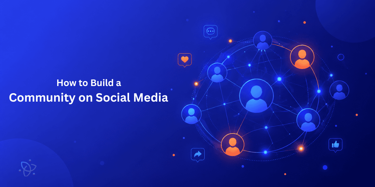 How to Build a Community on Social Media